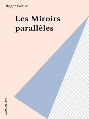 cover image of Les Miroirs parallèles